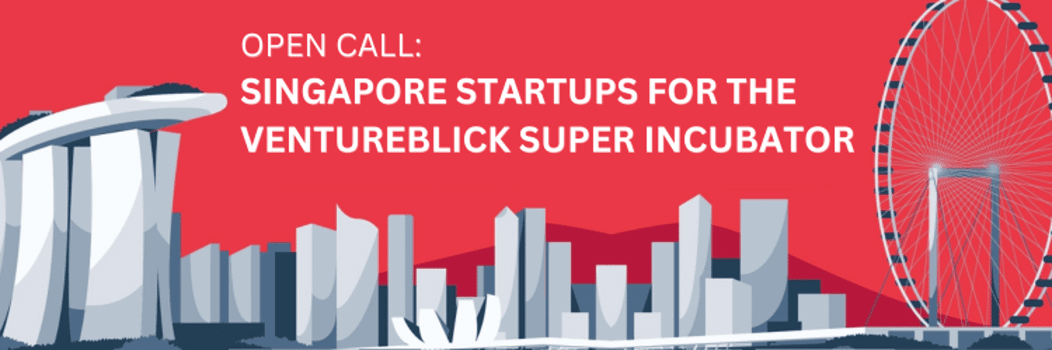 Enrolment Call: Singapore startups for VentureBlick’s Super Incubator image